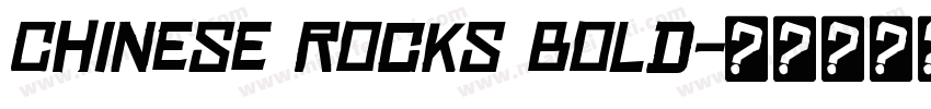 Chinese Rocks Bold字体转换